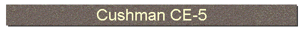 Cushman CE-5
