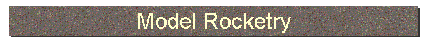 Model Rocketry